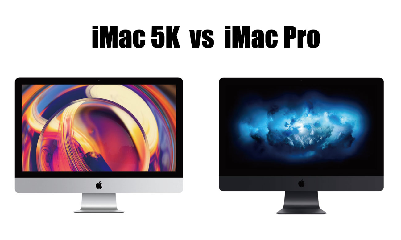 iMac 5K vs iMac Pro スペック比較