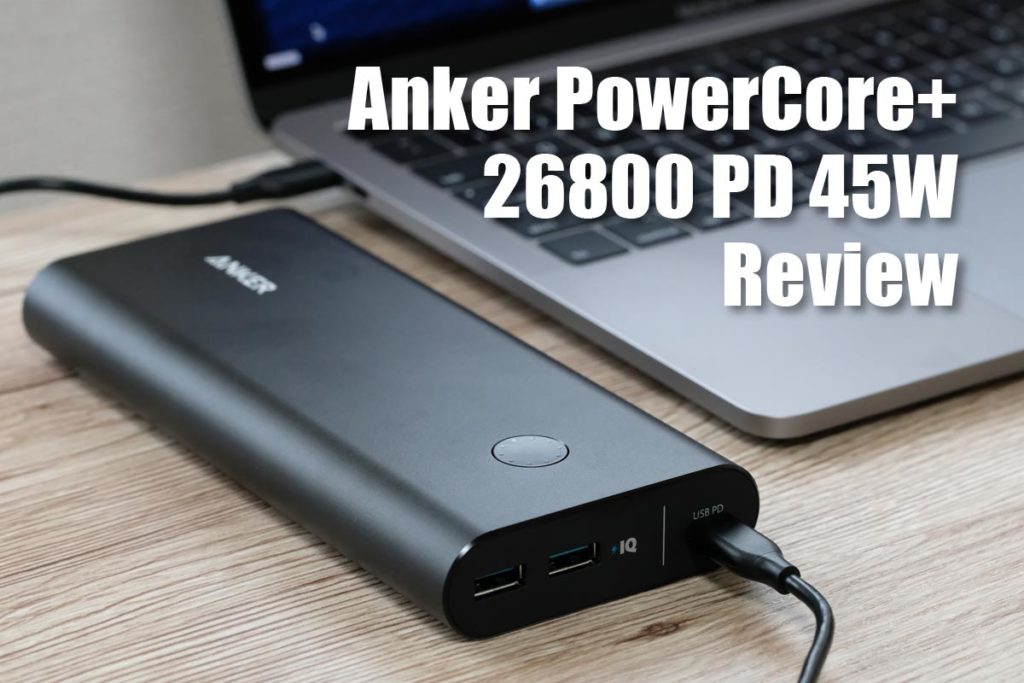 Anker PowerCore+ 26800 PD 45W レビュー