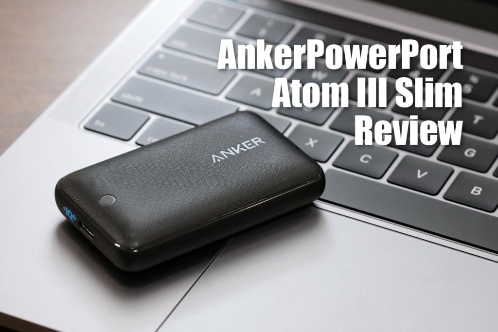 Anker PowerPort Atom III Slim レビュー