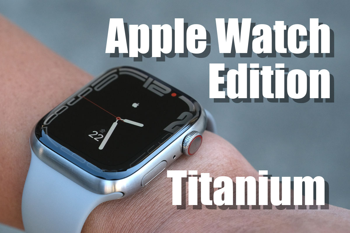 Apple Watch Edition チタニウム レビュー