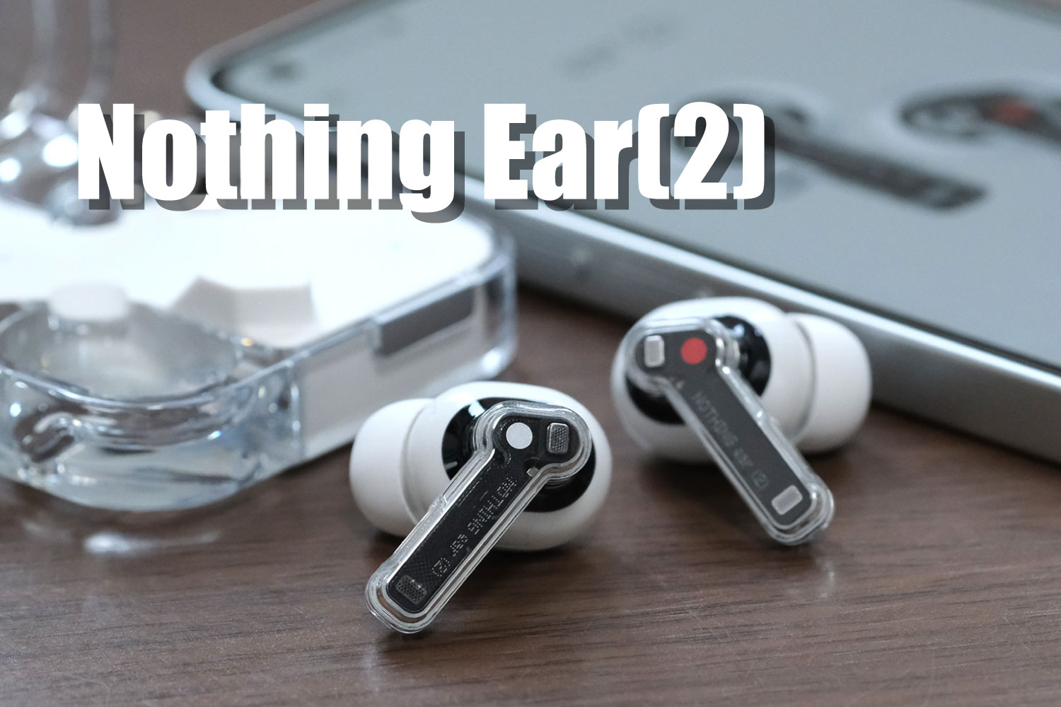 Nothing Ear(2) レビュー