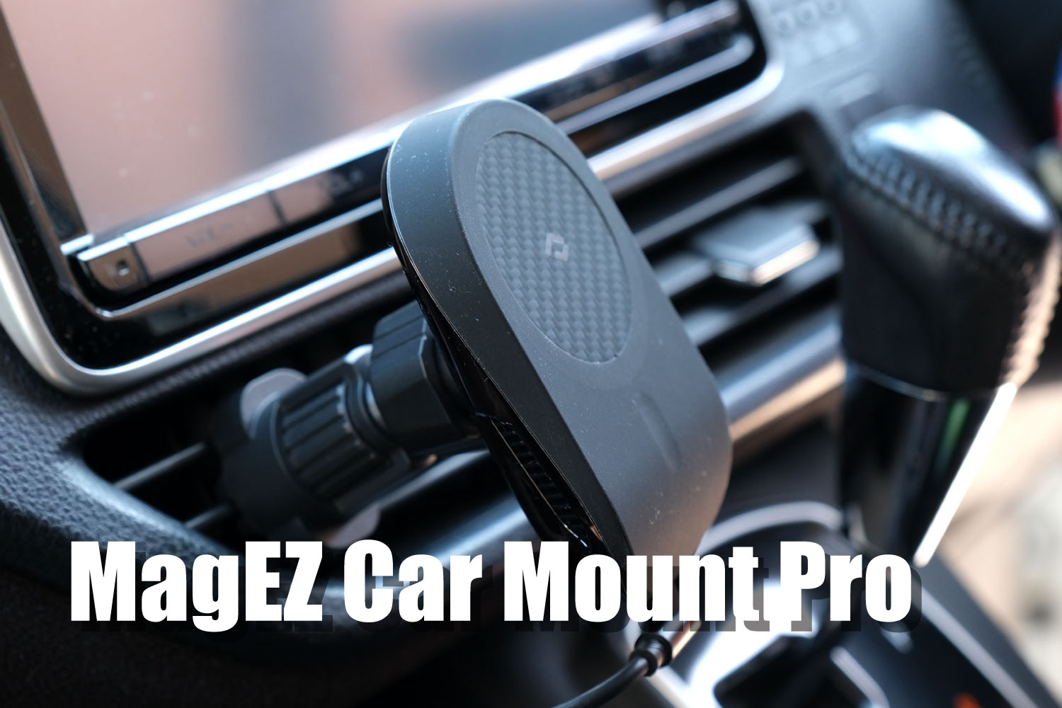 MagEZ Car Mount Pro レビュー