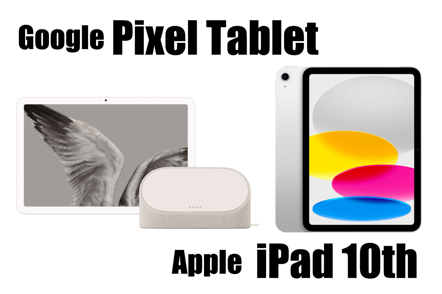 Pixel Tablet vs iPad 10